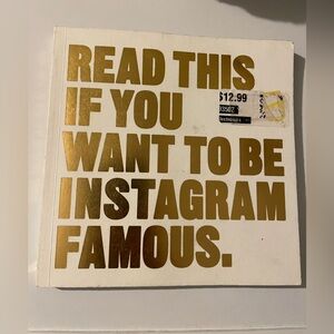 “Read this if you want to be instagram famous” book.